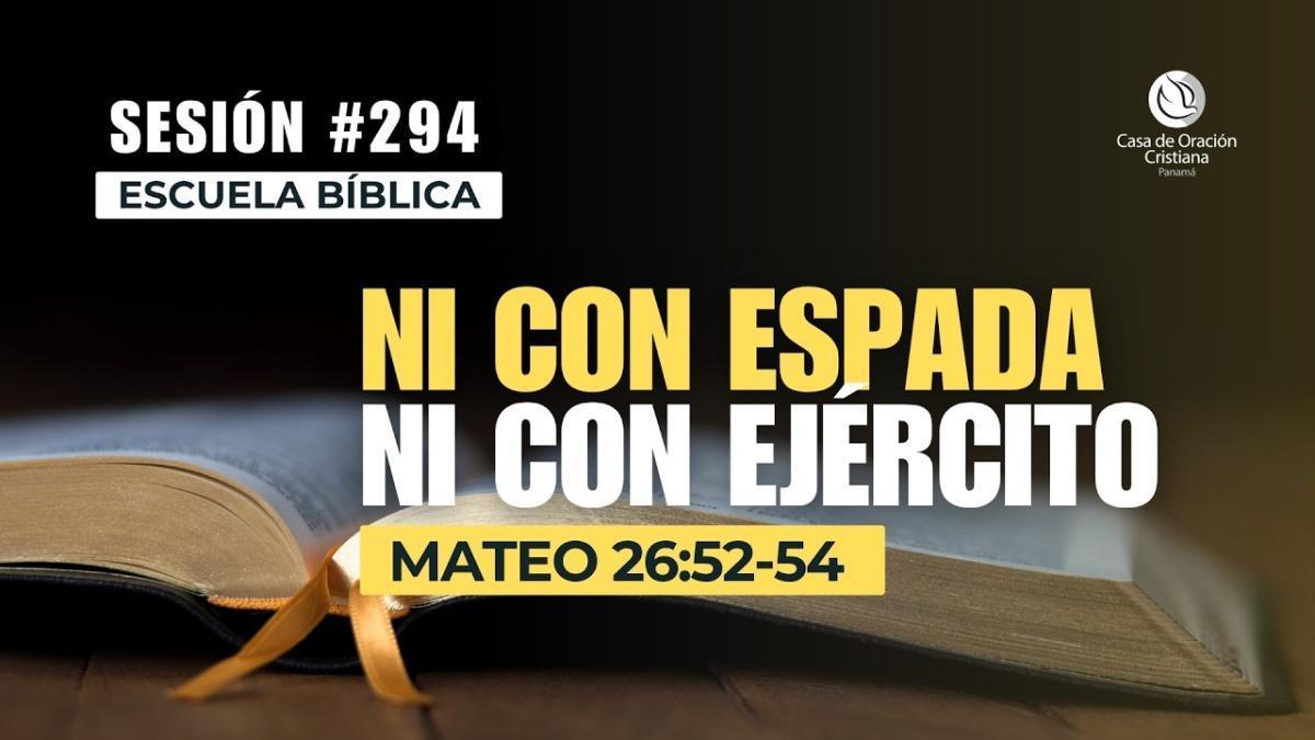 Ni con espada, ni con ejército - Dr. José Montenegro | Sesión 294