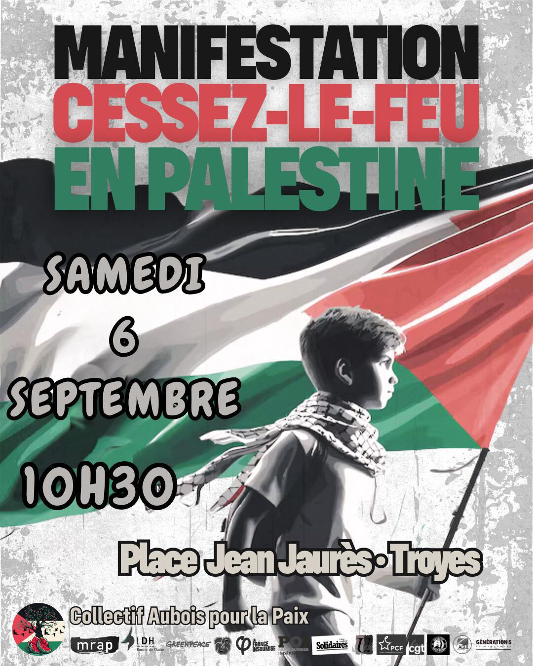 Pour la Palestine : Manifestation samedi 6 septembre à 10h30 place J.Jaurès Pour la Palestine : Manifestation samedi 6 septembre à 10h30 place J.Jaurès