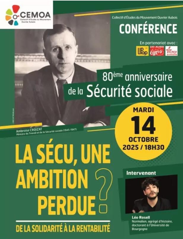Mardi 14 octobre : La SÉCU, UNE AMBITION PERDUE ? De la solidarité à la rentabilité par Léo Rosell Mardi 14 octobre : La SÉCU, UNE AMBITION PERDUE ? De la solidarité à la rentabilité par Léo Rosell