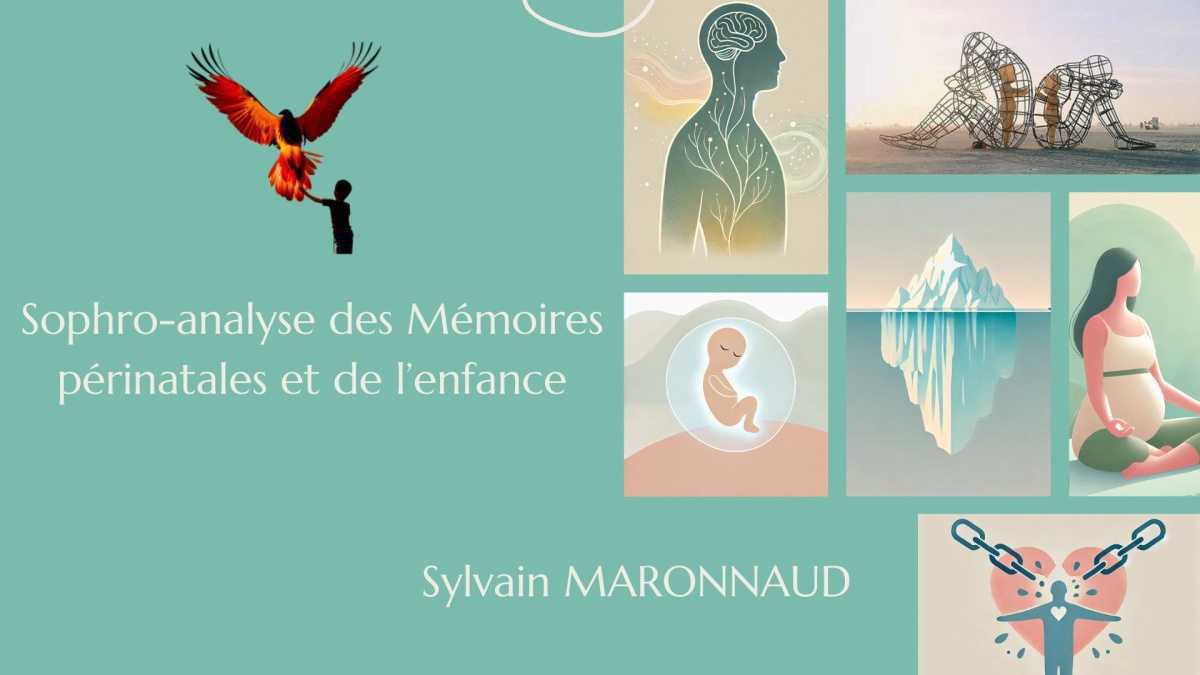 Sylvain Maronnaud – Sophro-analyste des mémoires prénatales, de la naissance et de l'enfance Sylvain Maronnaud – Sophro-analyste des mémoires prénatales, de la naissance et de l'enfance