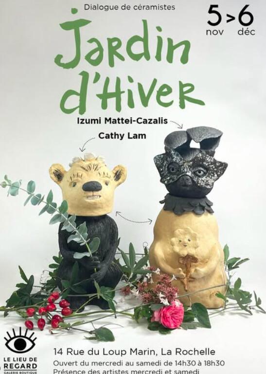 Exposition Jardin d’Hiver – Izumi Mattei-Cazalis & Cathy Lam Exposition Jardin d’Hiver – Izumi Mattei-Cazalis & Cathy Lam