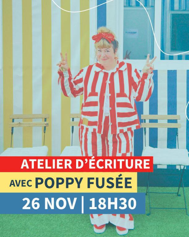 Atelier d’écriture avec Poppy Fusée