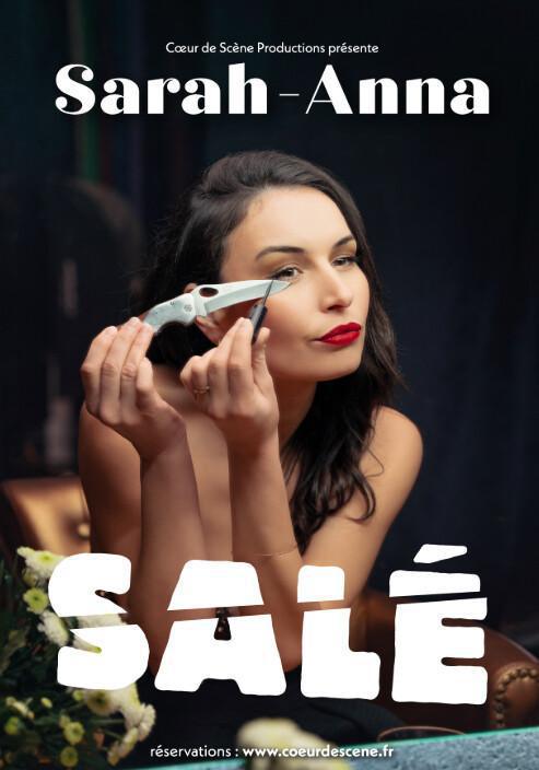 Sarah-Anna – “Salé” à La Comédie La Rochelle le 28 novembre