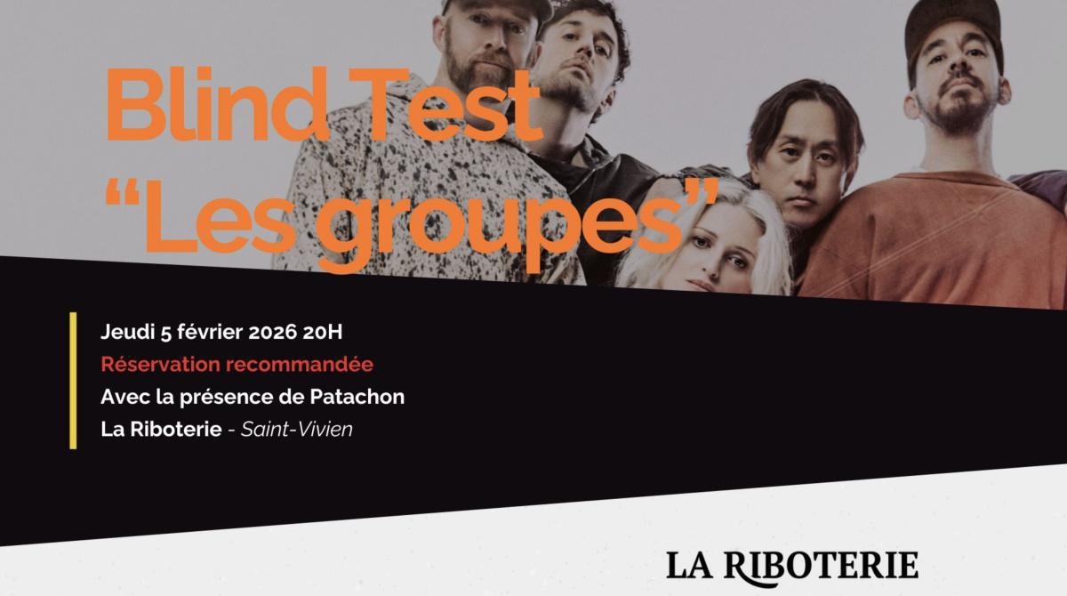 BLIND TEST spécial "Groupe de musique" à La Riboterie BLIND TEST spécial "Groupe de musique" à La Riboterie