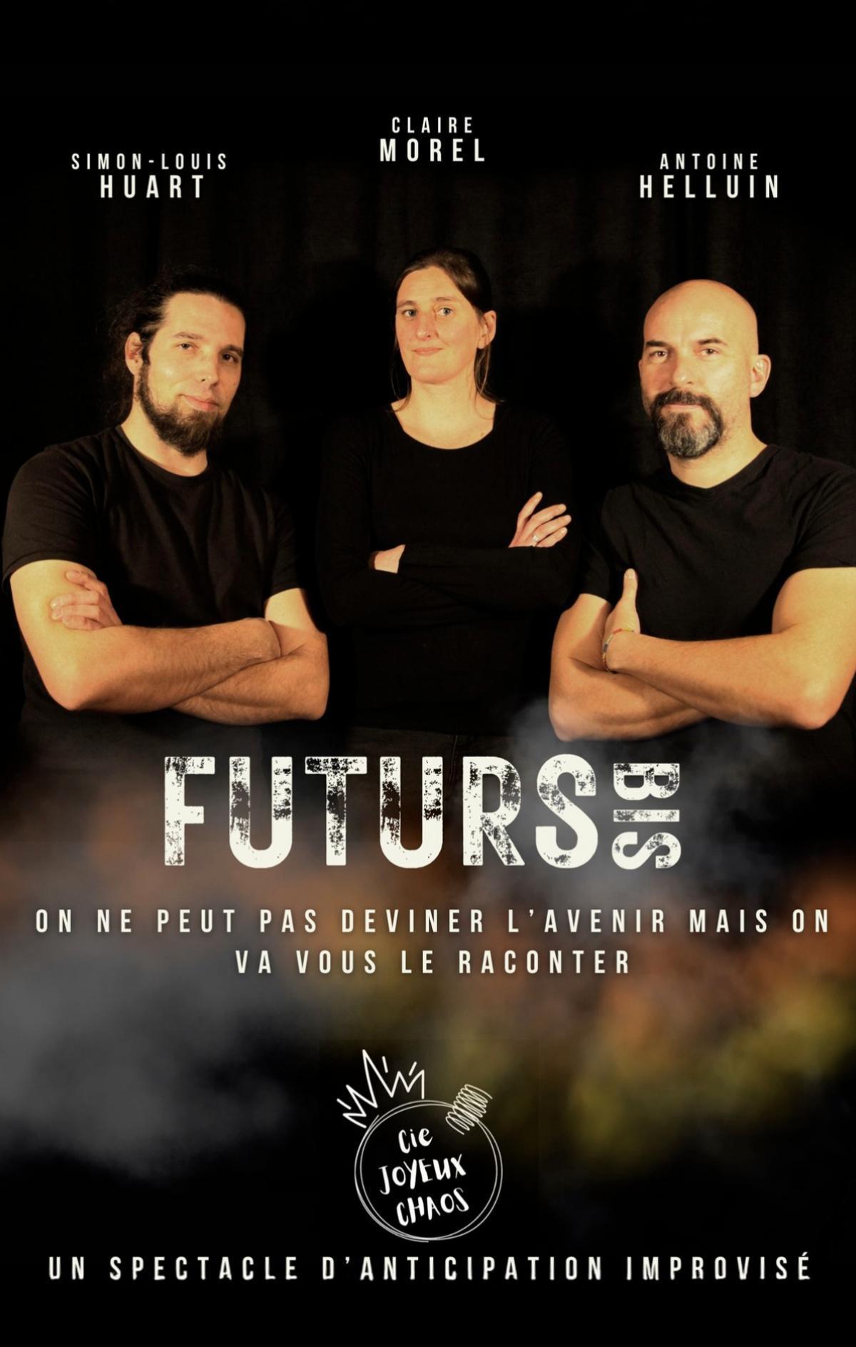 Théâtre d'Impro : Futurs Bis par la Cie Joyeux Chaos Théâtre d'Impro : Futurs Bis par la Cie Joyeux Chaos