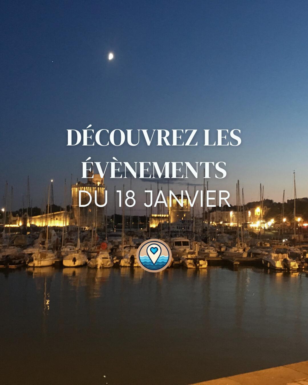 Que faire à La Rochelle ce dimanche 18 janvier 2026 ? Le top des sorties