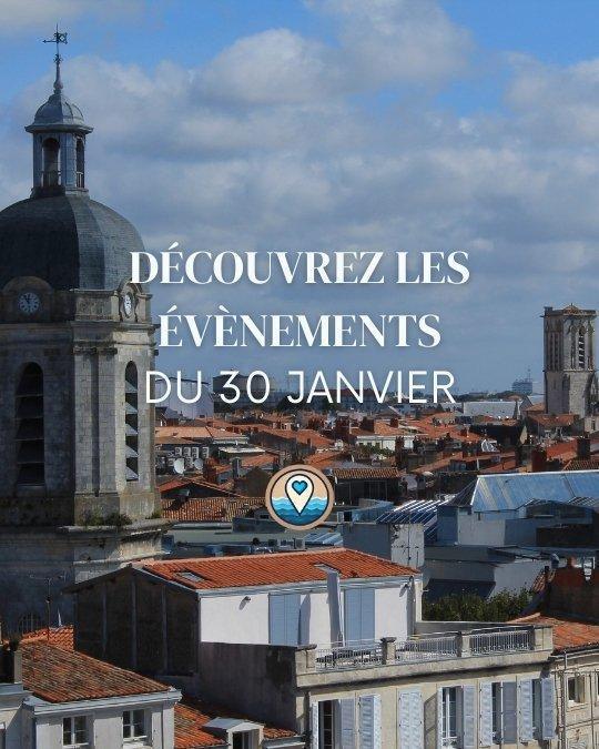 Que faire à La Rochelle ce vendredi 30 janvier 2026 ? Le top des sorties