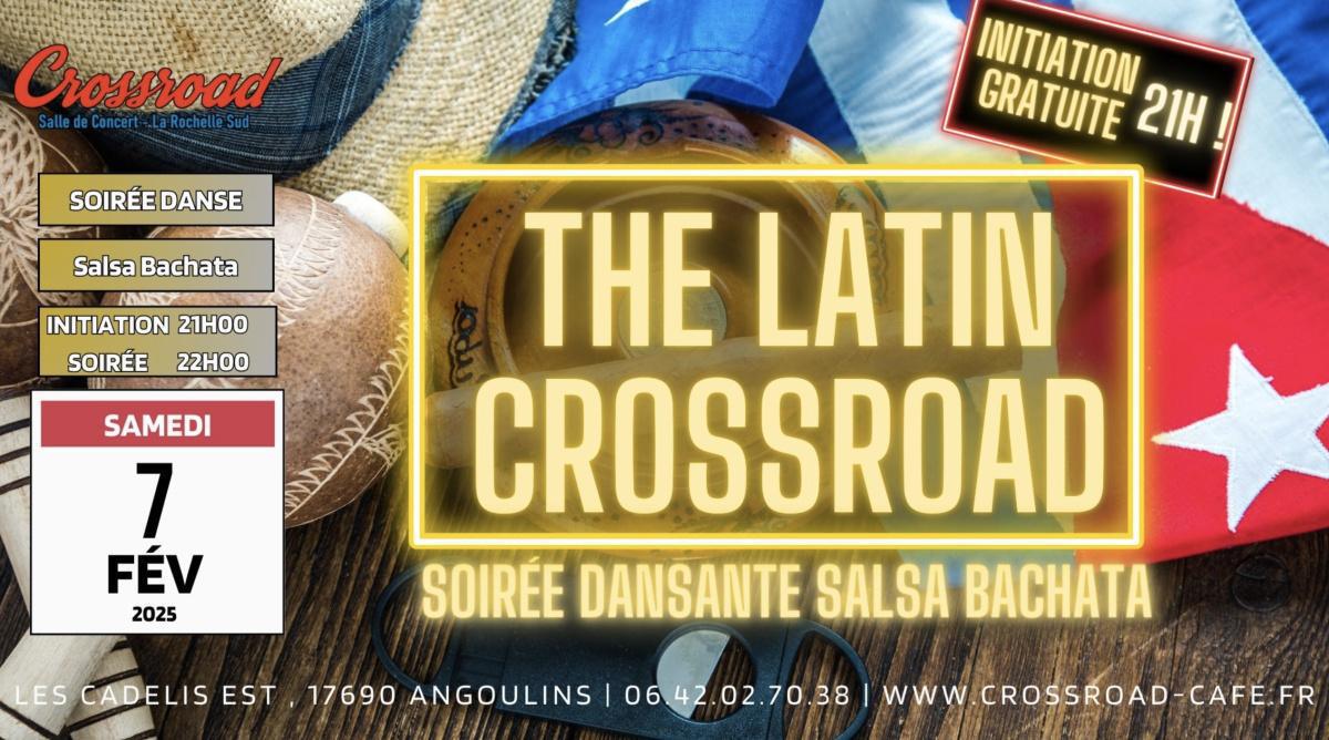 The Latin Crossroad : Soirée SBK à Crossroad