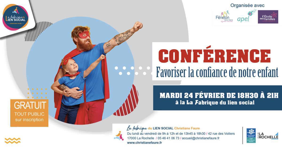 Conférence "Favoriser la confiance de notre enfant" à La Fabrique du lien social Conférence "Favoriser la confiance de notre enfant" à La Fabrique du lien social