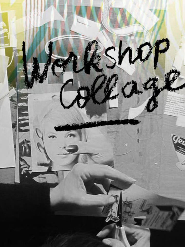 WORKSHOP COLLAGE à La Maison Mue