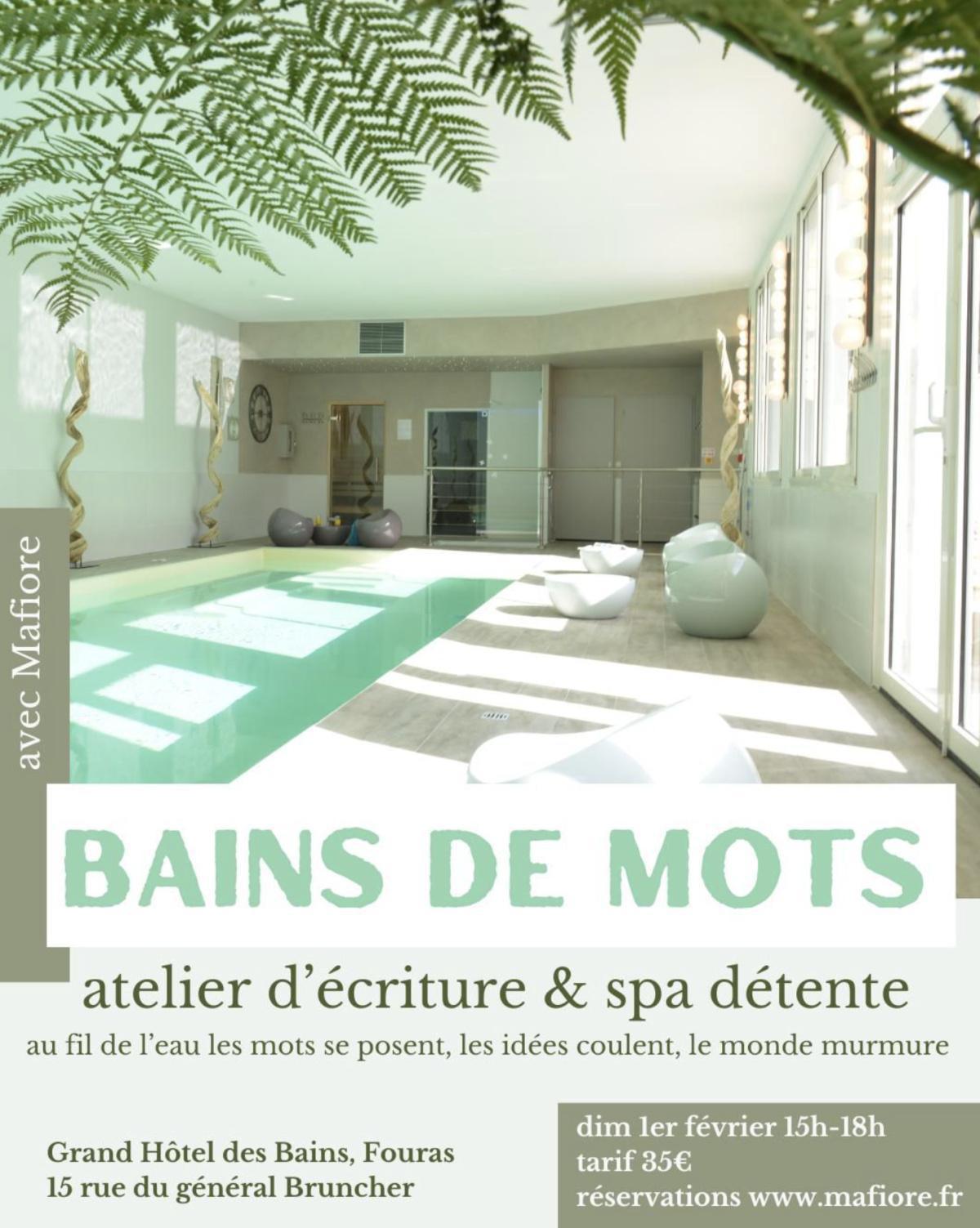 Atelier d’écriture & Spa au Grand Hôtel des Bains Atelier d’écriture & Spa au Grand Hôtel des Bains