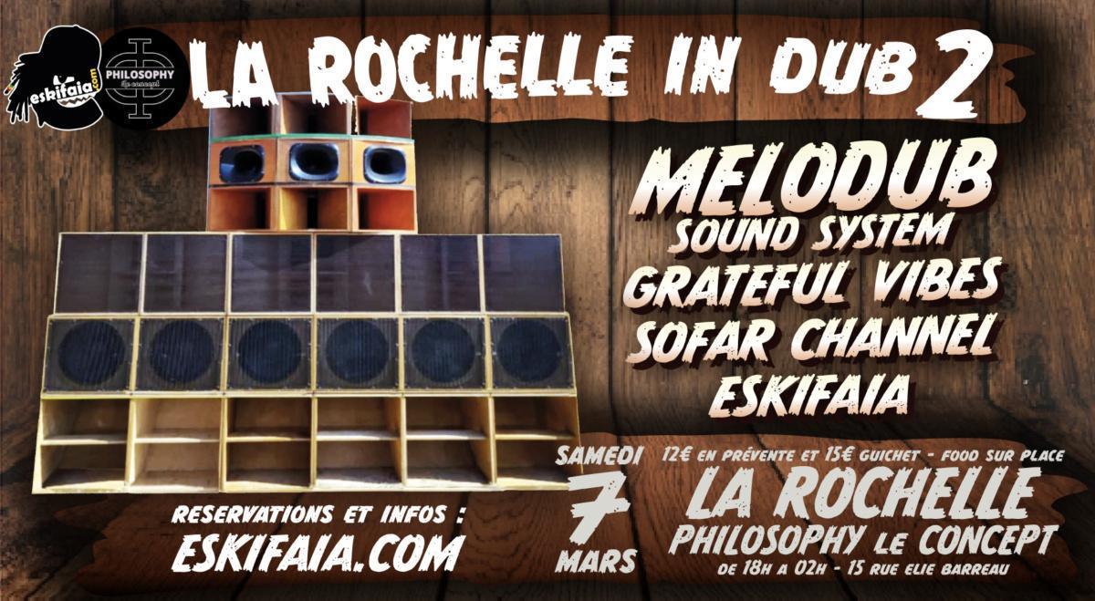 La Rochelle in Dub - Part 2 au Philosophy le Concept
