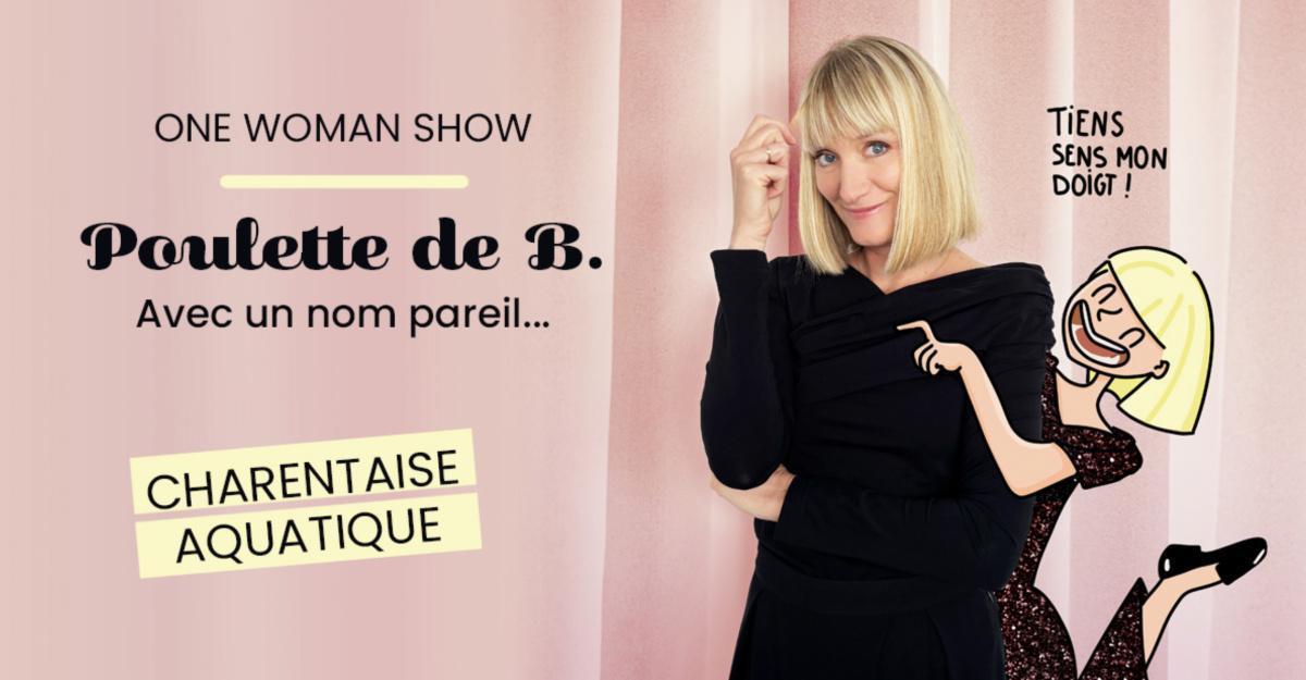 Poulette de B. à la Comédie La Rochelle Poulette de B. à la Comédie La Rochelle