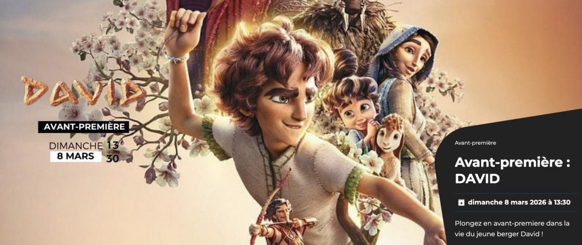 Avant-première : DAVID au CGR La Rochelle - Les Minimes