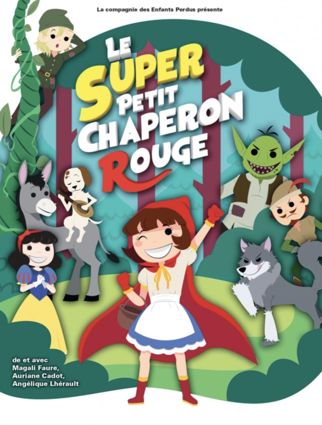 Le Super Petit Chaperon Rouge à la Comédie de La Rochelle