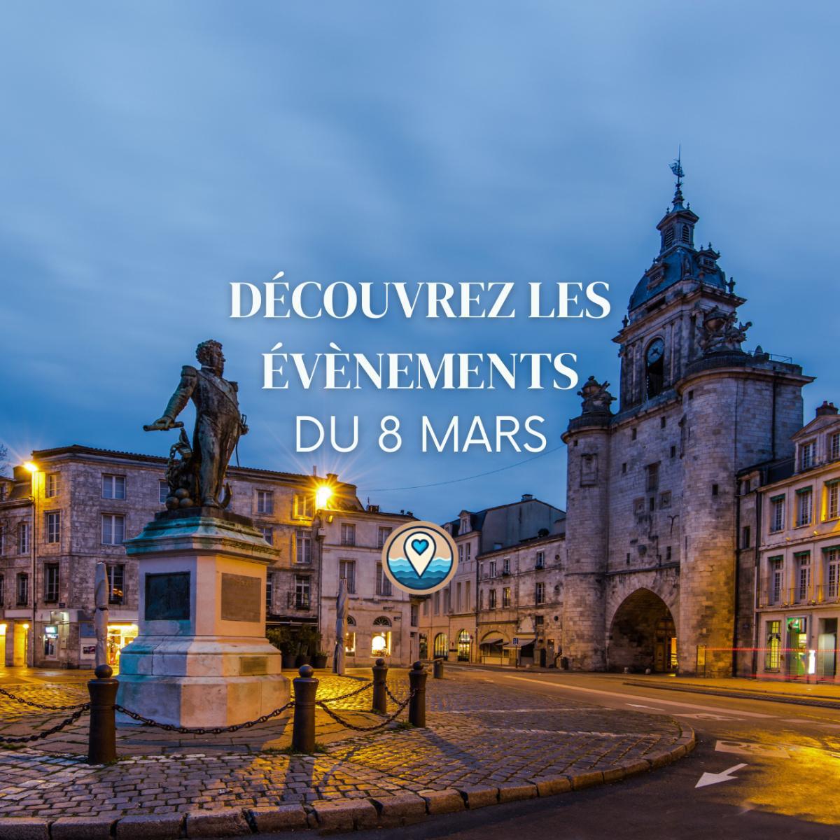 Que faire à La Rochelle ce dimanche 8 mars ? 15 sorties et événements incontournables Que faire à La Rochelle ce dimanche 8 mars ? 15 sorties et événements incontournables
