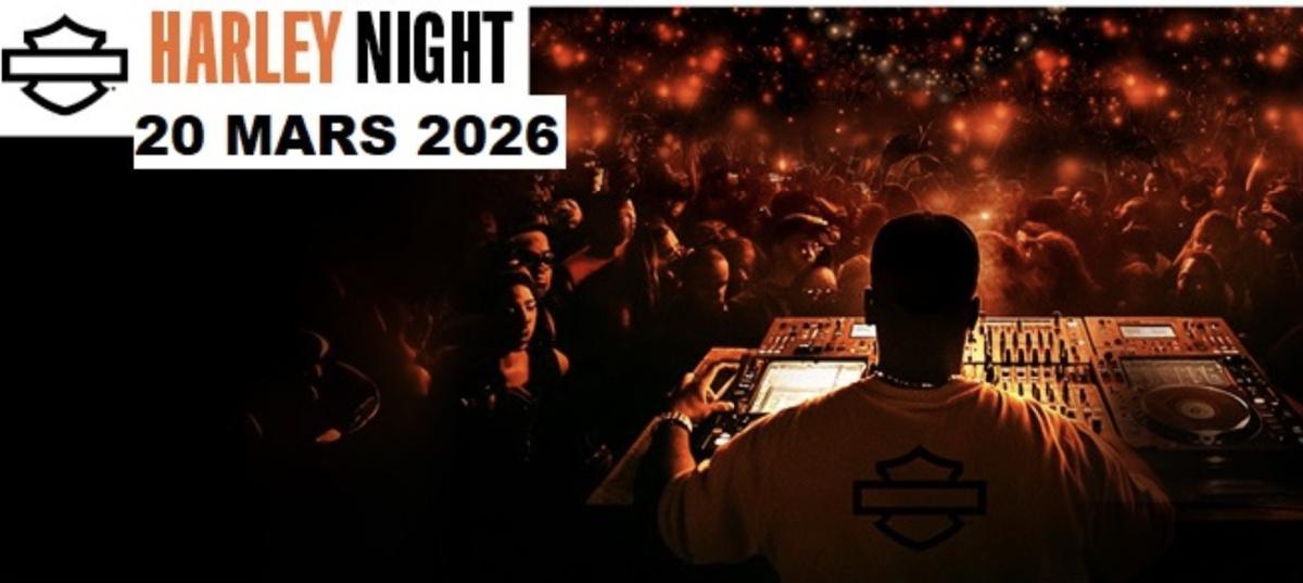 HARLEY NIGHT 2026 au Pôle MOTO HARLEY NIGHT 2026 au Pôle MOTO