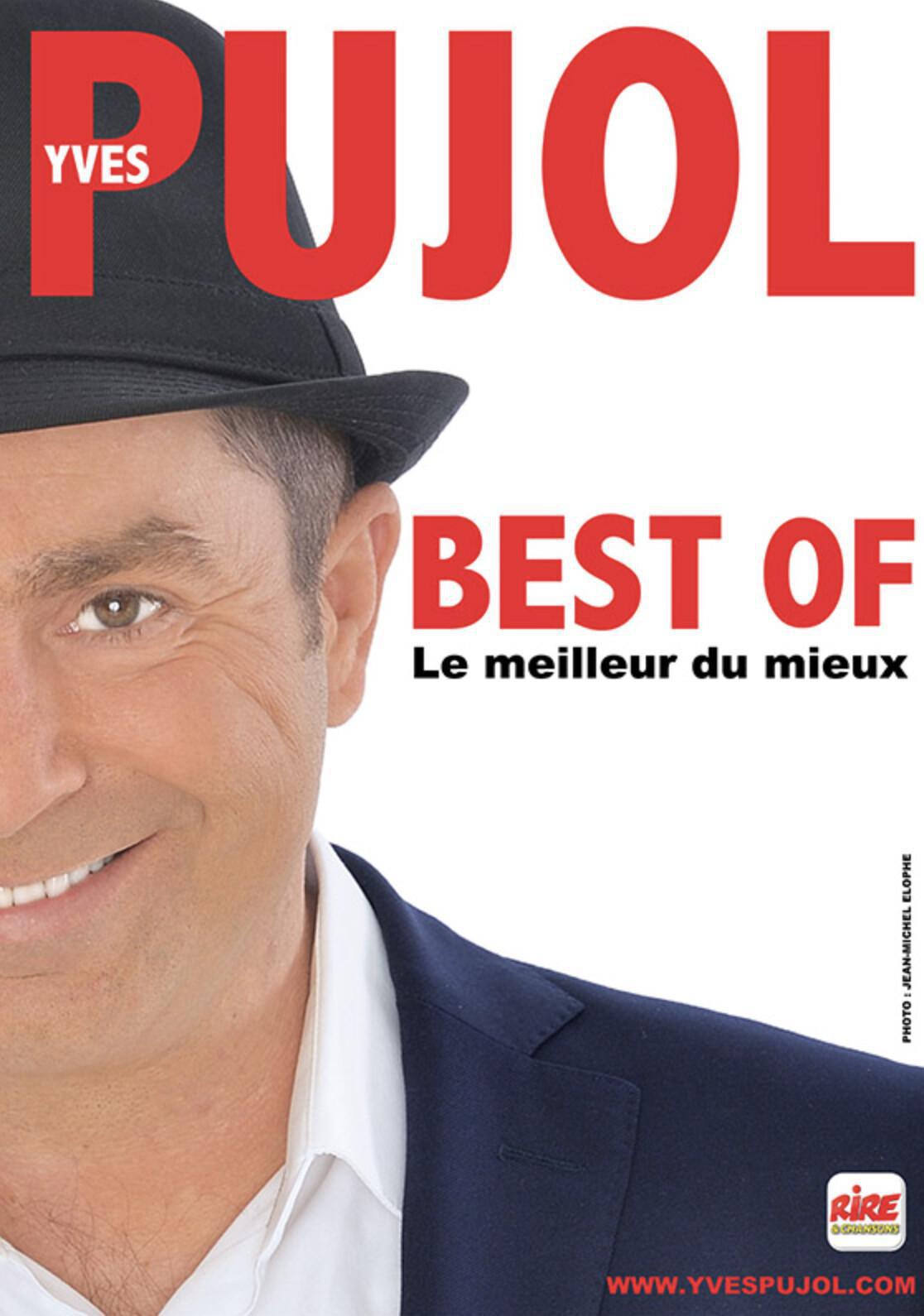 Yves Pujol « BEST OF : LE MEILLEUR DU MIEUX » à la Comédie La Rochelle