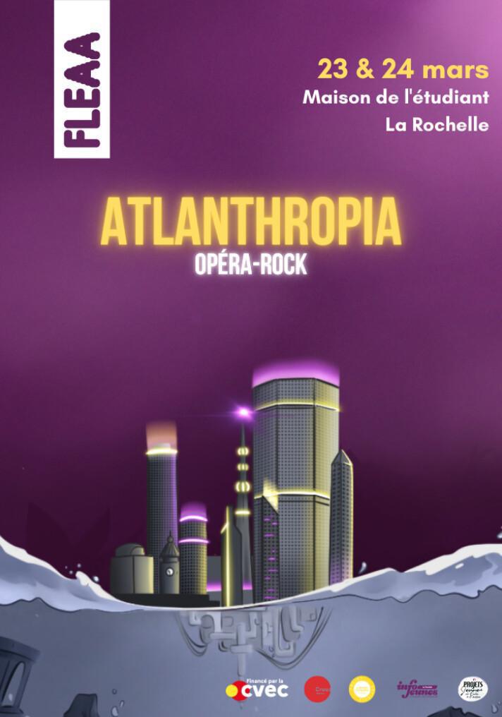 Atlanthropia : L'Opéra Rock à la Maison de l'Étudiant Atlanthropia : L'Opéra Rock à la Maison de l'Étudiant