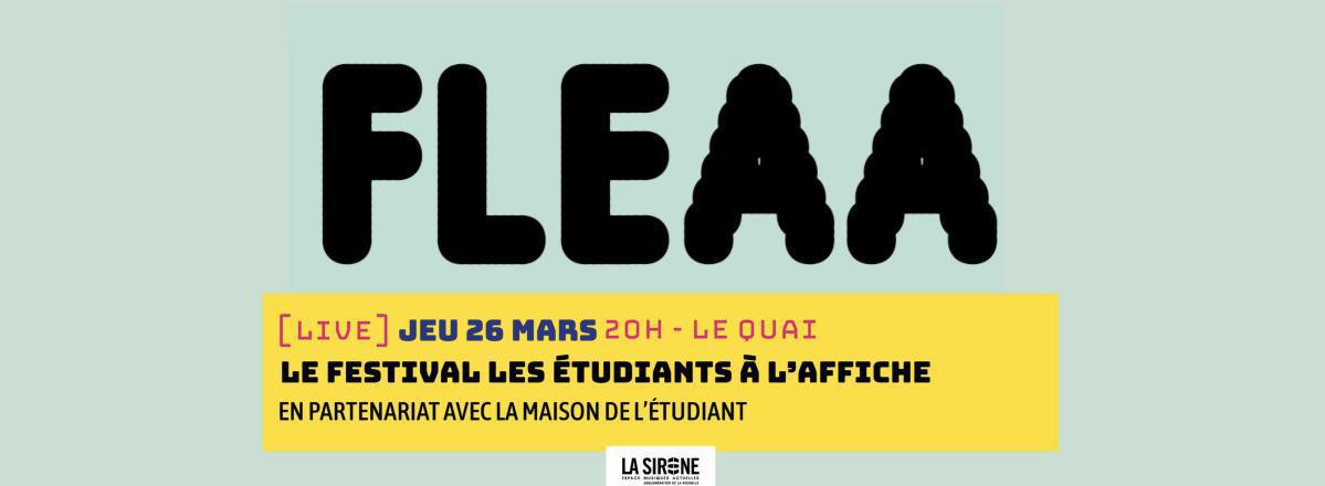 FLEAA au Quai - La Sirène FLEAA au Quai - La Sirène