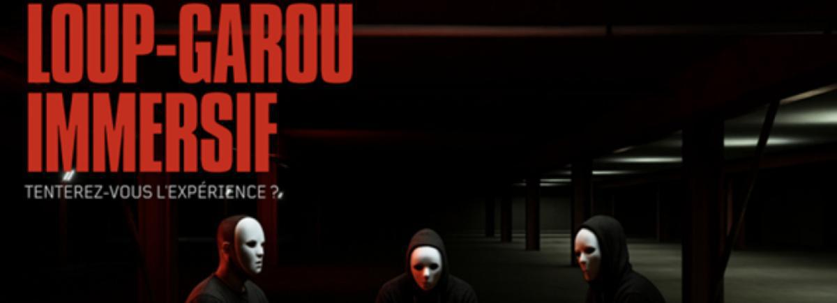 FLEAA - LOUP GAROU IMMERSIF 