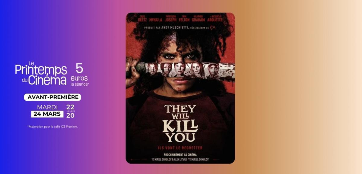 Avant-première : THEY WILL KILL YOU au CGR La Rochelle - Les Minimes