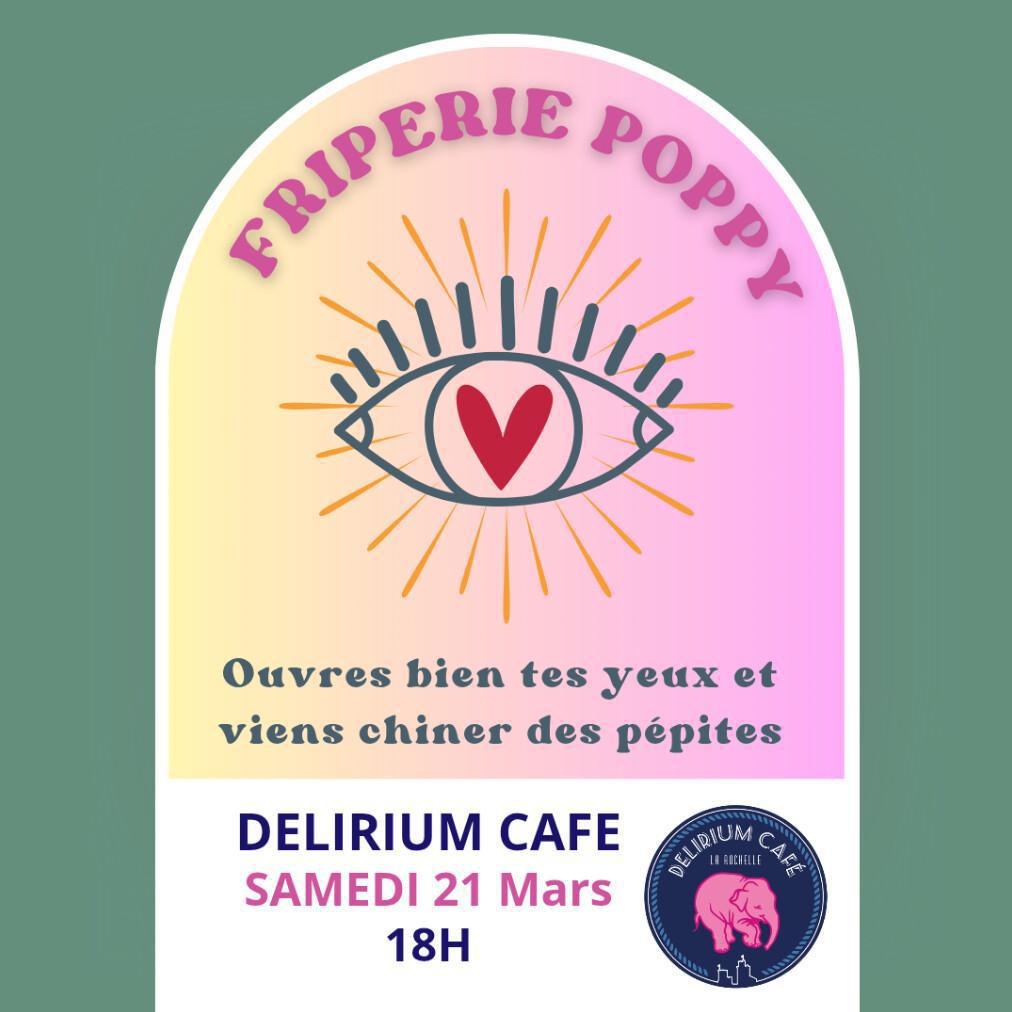 Friperie Poppy : Déballage de Printemps au Delirium Friperie Poppy : Déballage de Printemps au Delirium