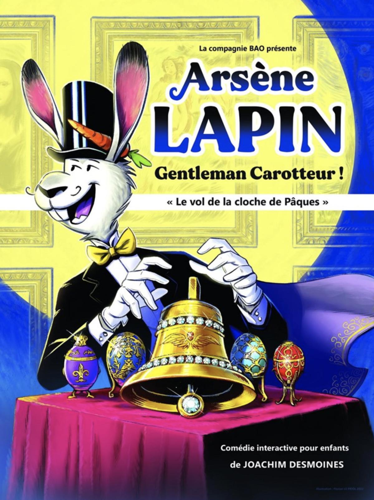 Arsène Lapin Gentleman carotteur à la Comédie La Rochelle Arsène Lapin Gentleman carotteur à la Comédie La Rochelle