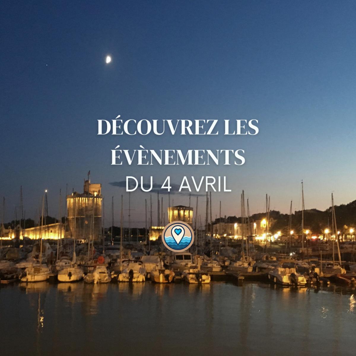 Que faire à La Rochelle ce samedi 4 avril ? 8 sorties incontournables