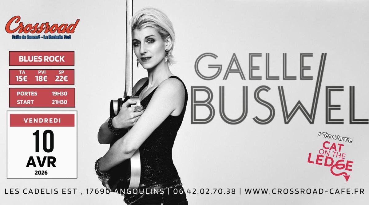 CONCERT GAELLE BUSWEL x Cat On The Ledge au Crossroad