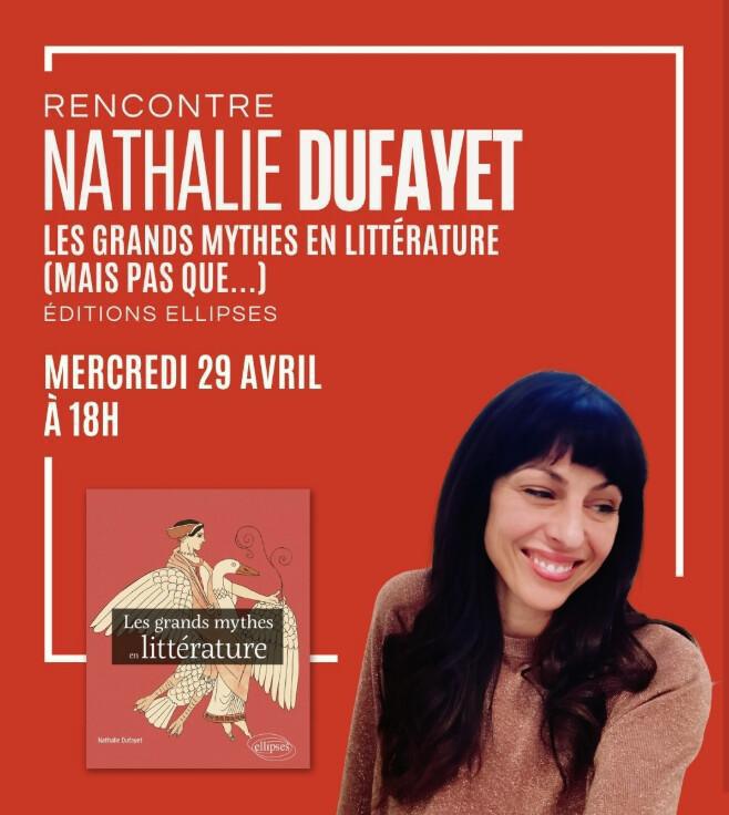 ⭐️ RENCONTRE DÉDICACE : Nathalie DUFAYET - Les grands mythes