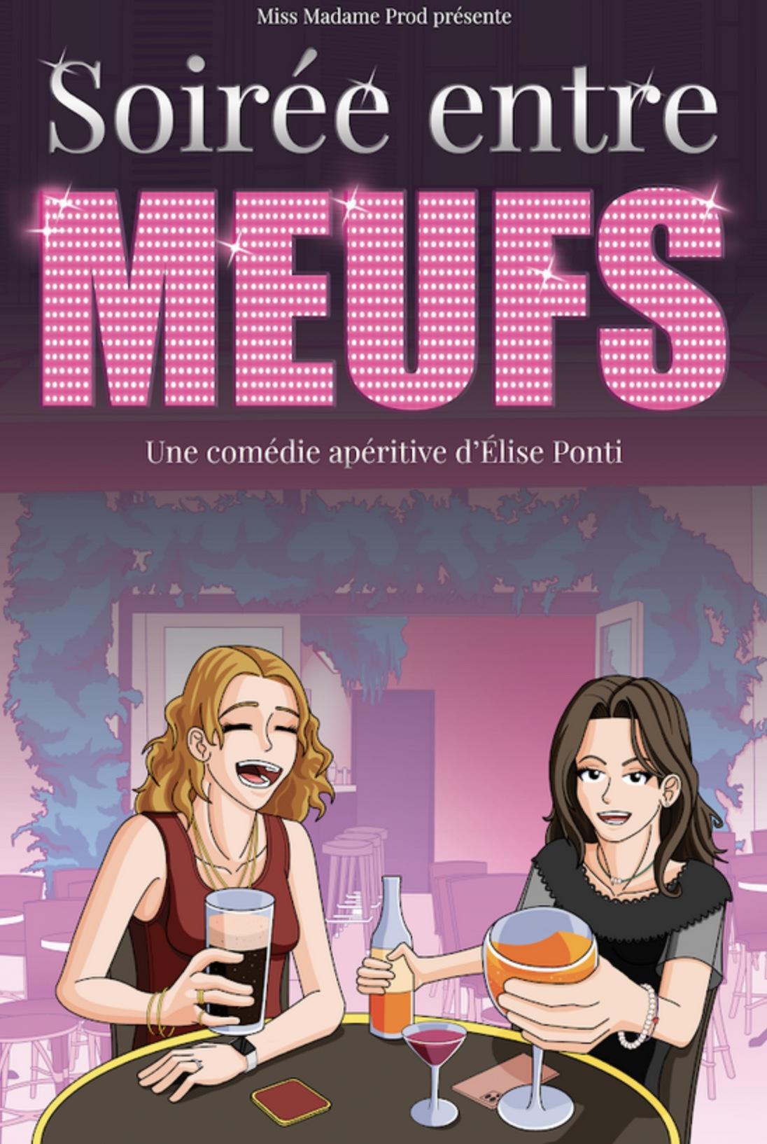Soirée entre Meufs à la Comédie Soirée entre Meufs à la Comédie
