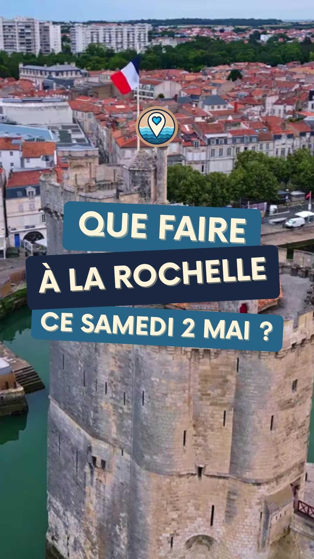 Que faire à La Rochelle ce samedi 2 mai ? Sorties, festivals et humour : notre sélection Que faire à La Rochelle ce samedi 2 mai ? Sorties, festivals et humour : notre sélection