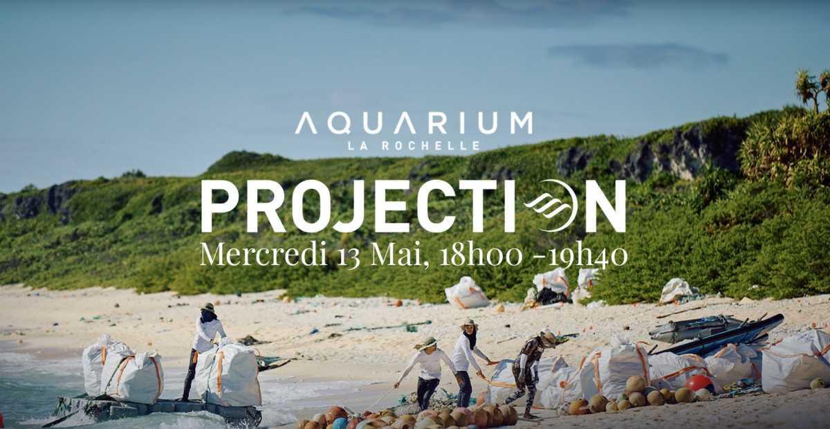 Projection : Plastic Odyssey – Mission Pacifique (Ep.2) à l'Aquarium La Rochelle Projection : Plastic Odyssey – Mission Pacifique (Ep.2) à l'Aquarium La Rochelle