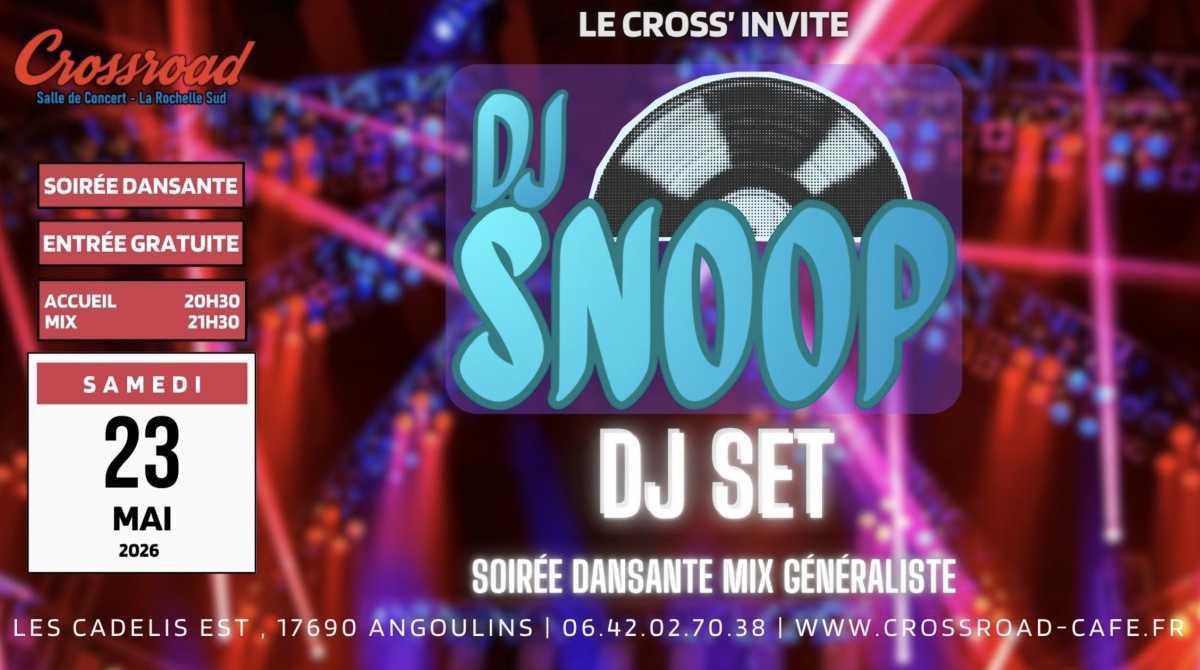 Soirée DJ SET : Le Cross' Invite DJ SNOOP