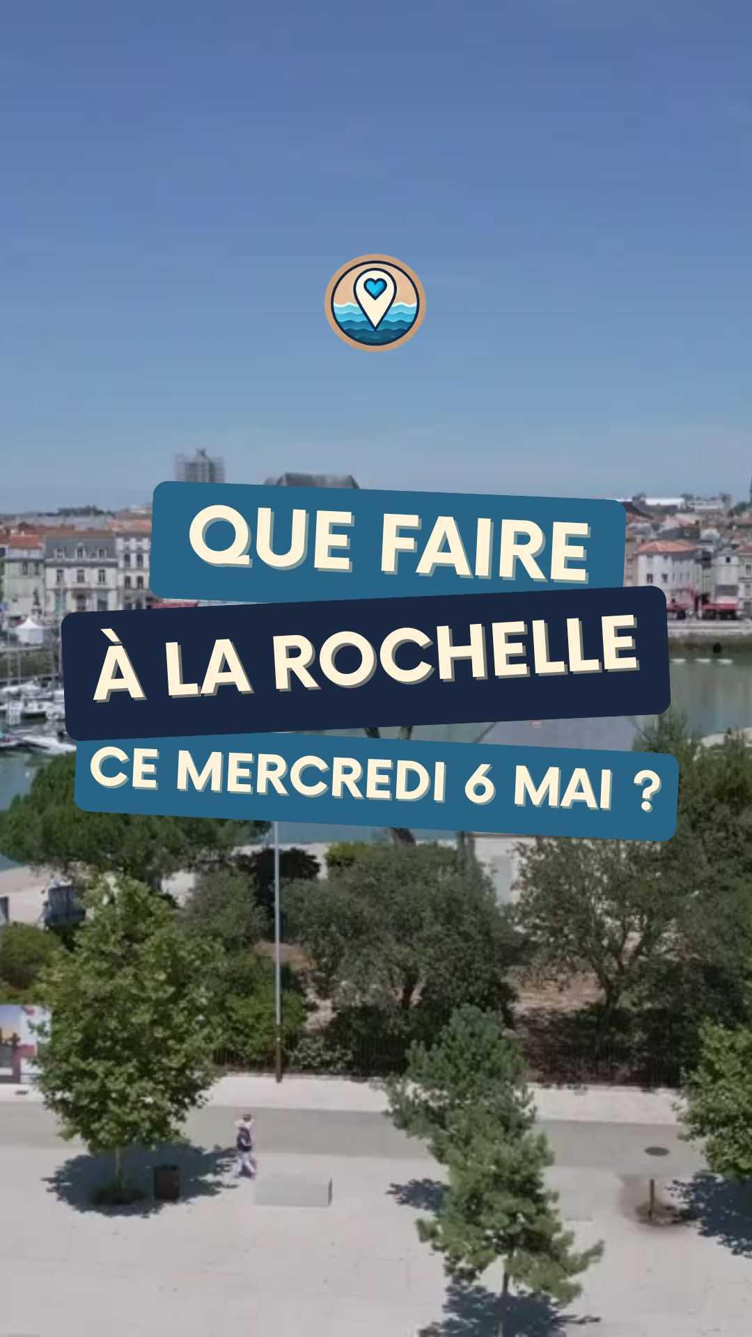 Que faire à La Rochelle ce mercredi 6 mai ? Les sorties incontournables