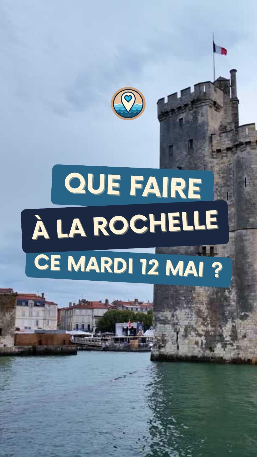 Que faire à La Rochelle ce mardi 12 mai ? Concerts, spectacles et sorties