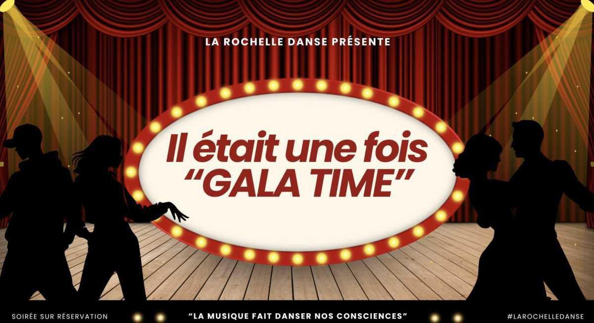Il était une fois "GALA TIME" à la Salle des Fêtes de La Pallice