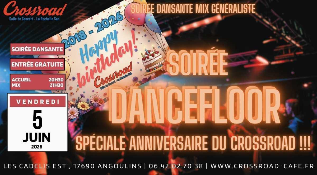 8 ANS DU CROSSROAD - Soirée Dancefloor au Crossroad