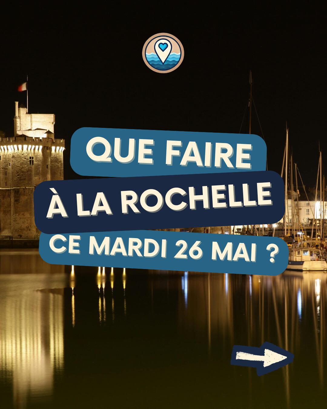 Que faire à La Rochelle ce mardi 26 mai 2026 ? Cinéma, théâtre et festival Que faire à La Rochelle ce mardi 26 mai 2026 ? Cinéma, théâtre et festival