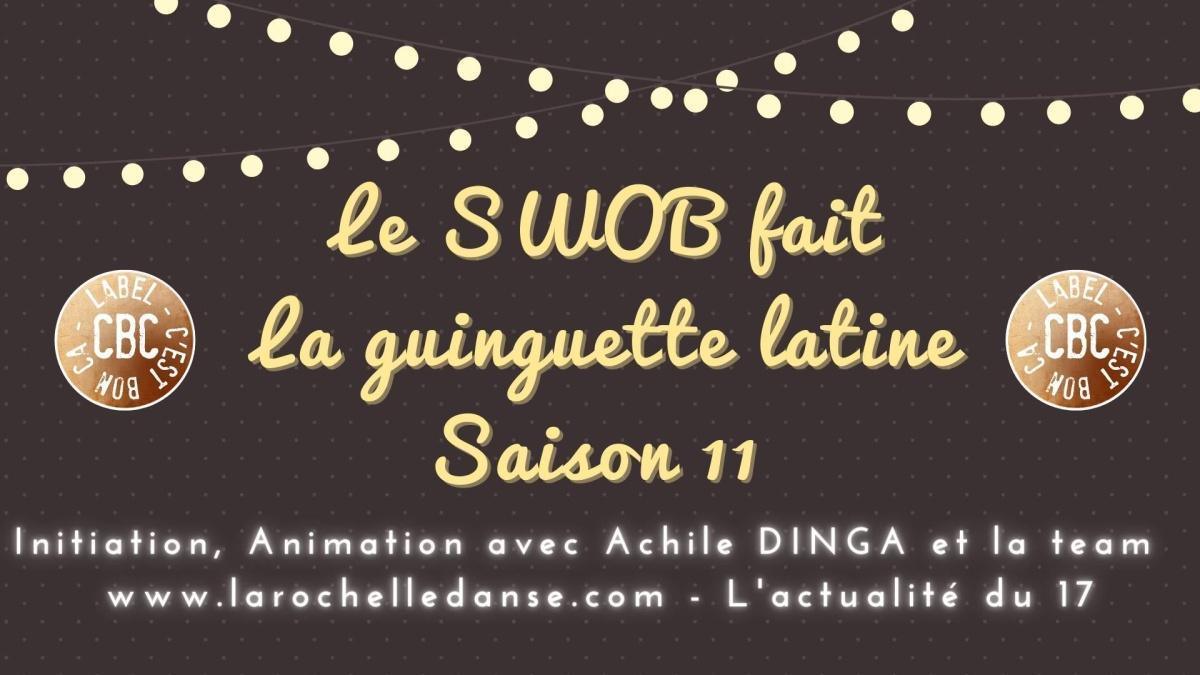La Guinguette Latine Saison 11 à La Gueule du Loup