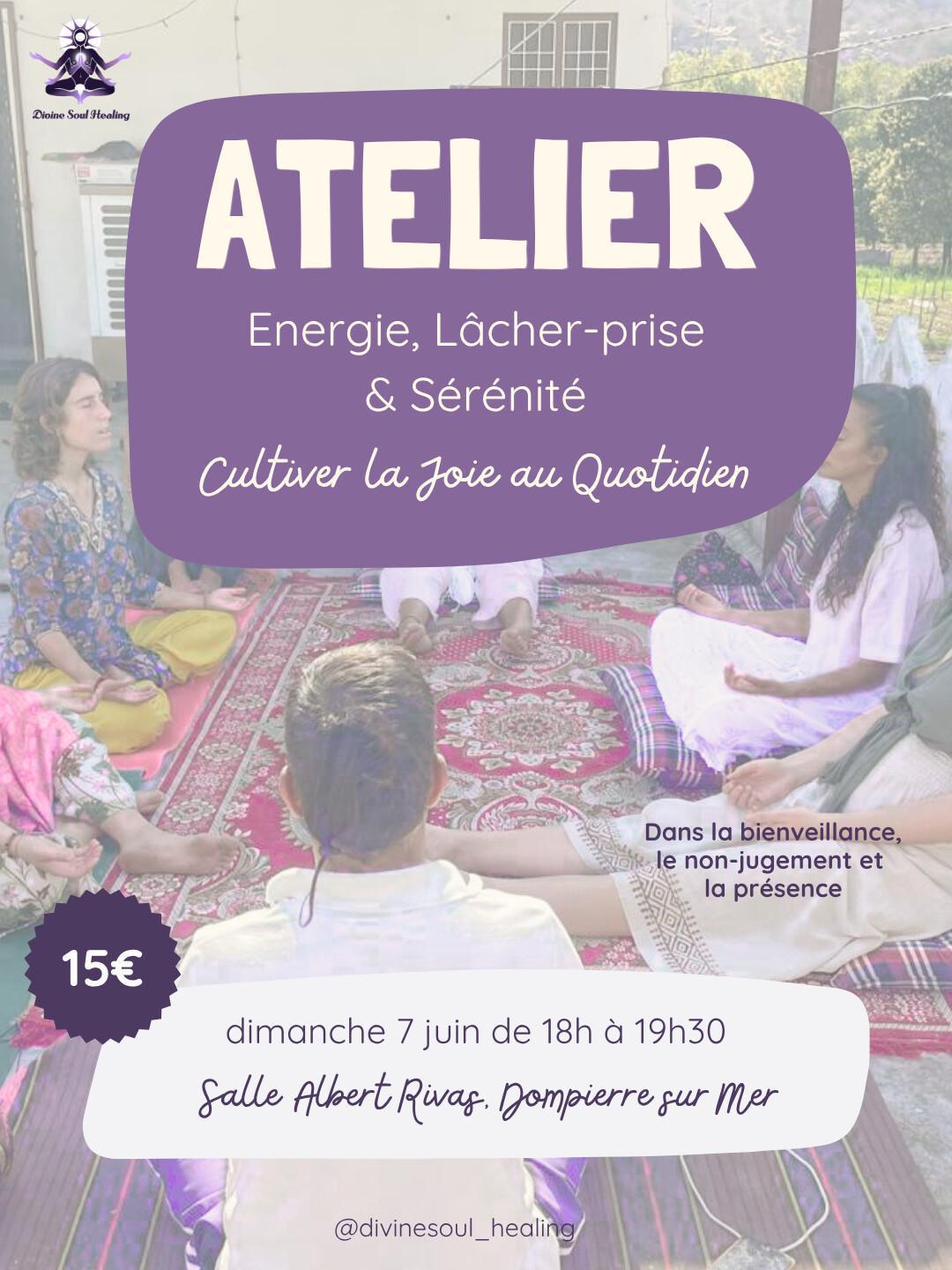 ⭐️ Atelier Énergie, Lâcher-prise & Sérénité ⭐️ Atelier Énergie, Lâcher-prise & Sérénité