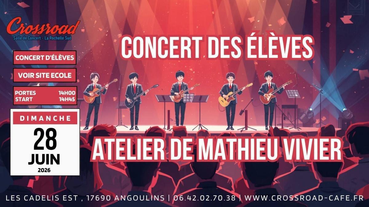 Concert des Élèves de Mathieu Vivier au Crossroad