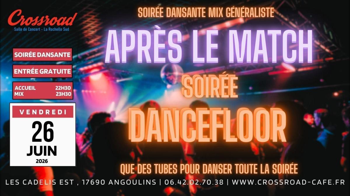 Soirée Dancefloor au Crossroad