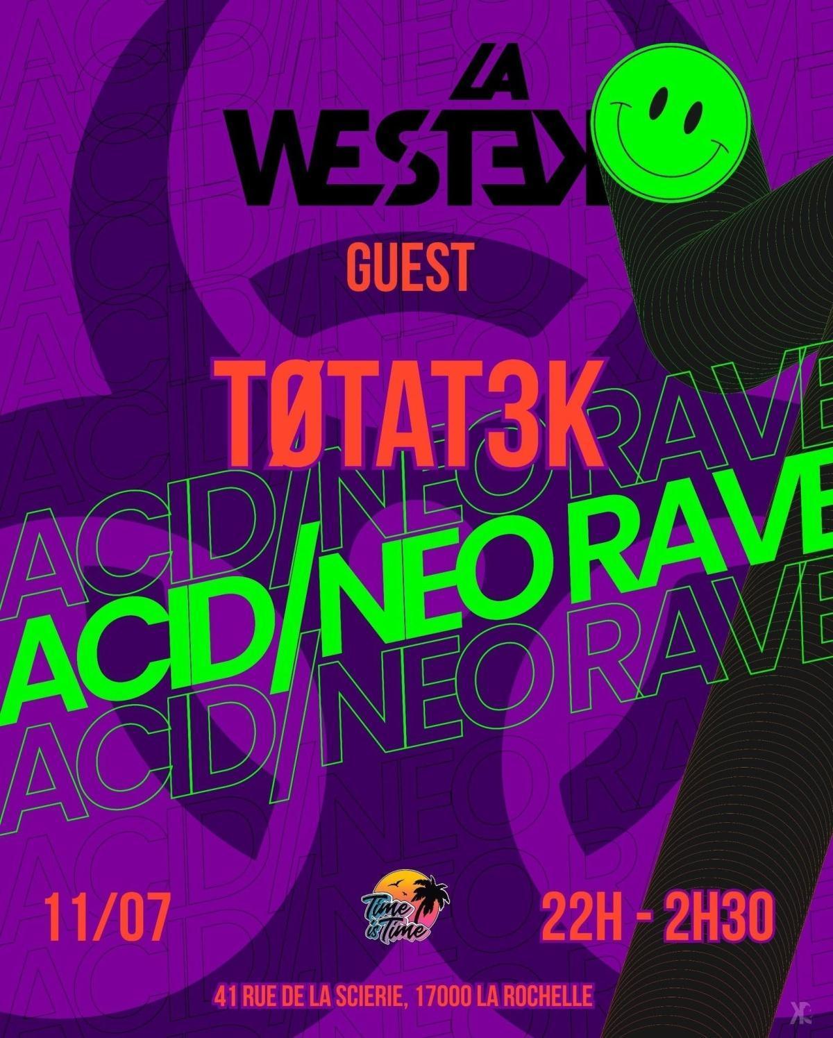La Westek - Édition Acid & Neo Rave au Time is Time