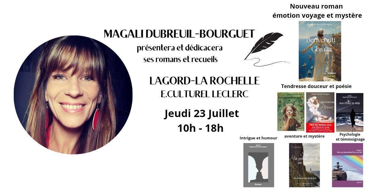 Rencontre et dédicace Magali Dubreuil-Bourguet à l'Espace Culturel et Technologique Leclerc Lagord Rencontre et dédicace Magali Dubreuil-Bourguet à l'Espace Culturel et Technologique Leclerc Lagord