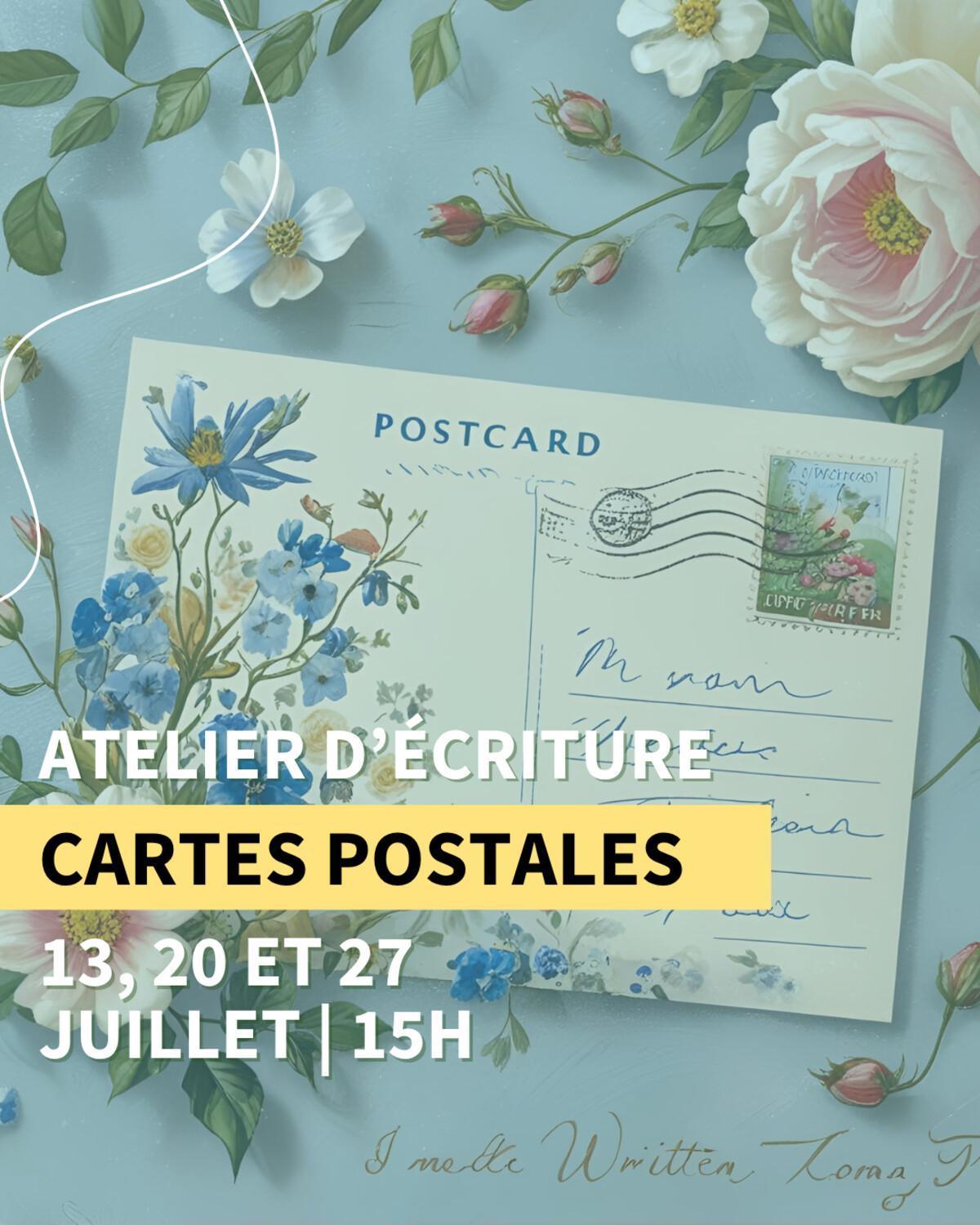 Atelier Écriture de cartes postales à la Maison des Écritures Atelier Écriture de cartes postales à la Maison des Écritures