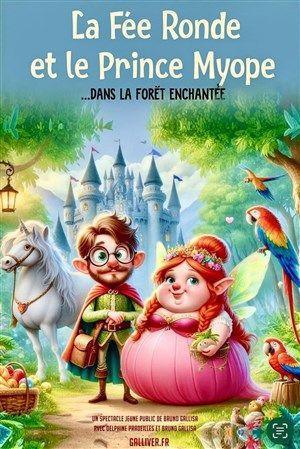 La Fée Ronde et le Prince Myope à la Comédie La Rochelle