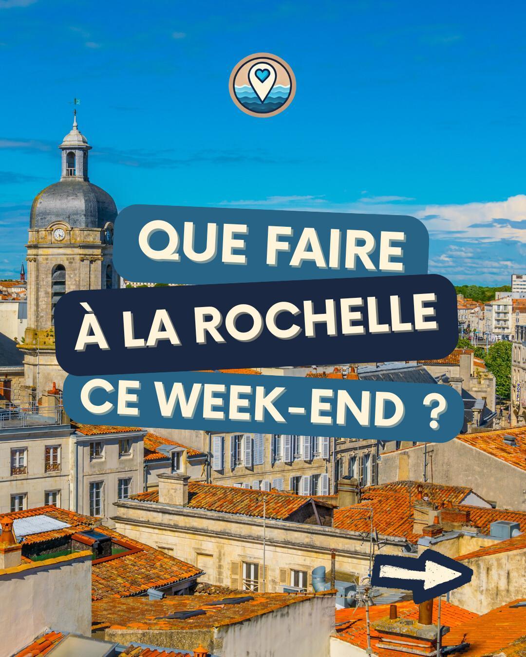Que faire à La Rochelle ce week-end du 14 au 16 août 2026 ? Notre sélection sorties & événements