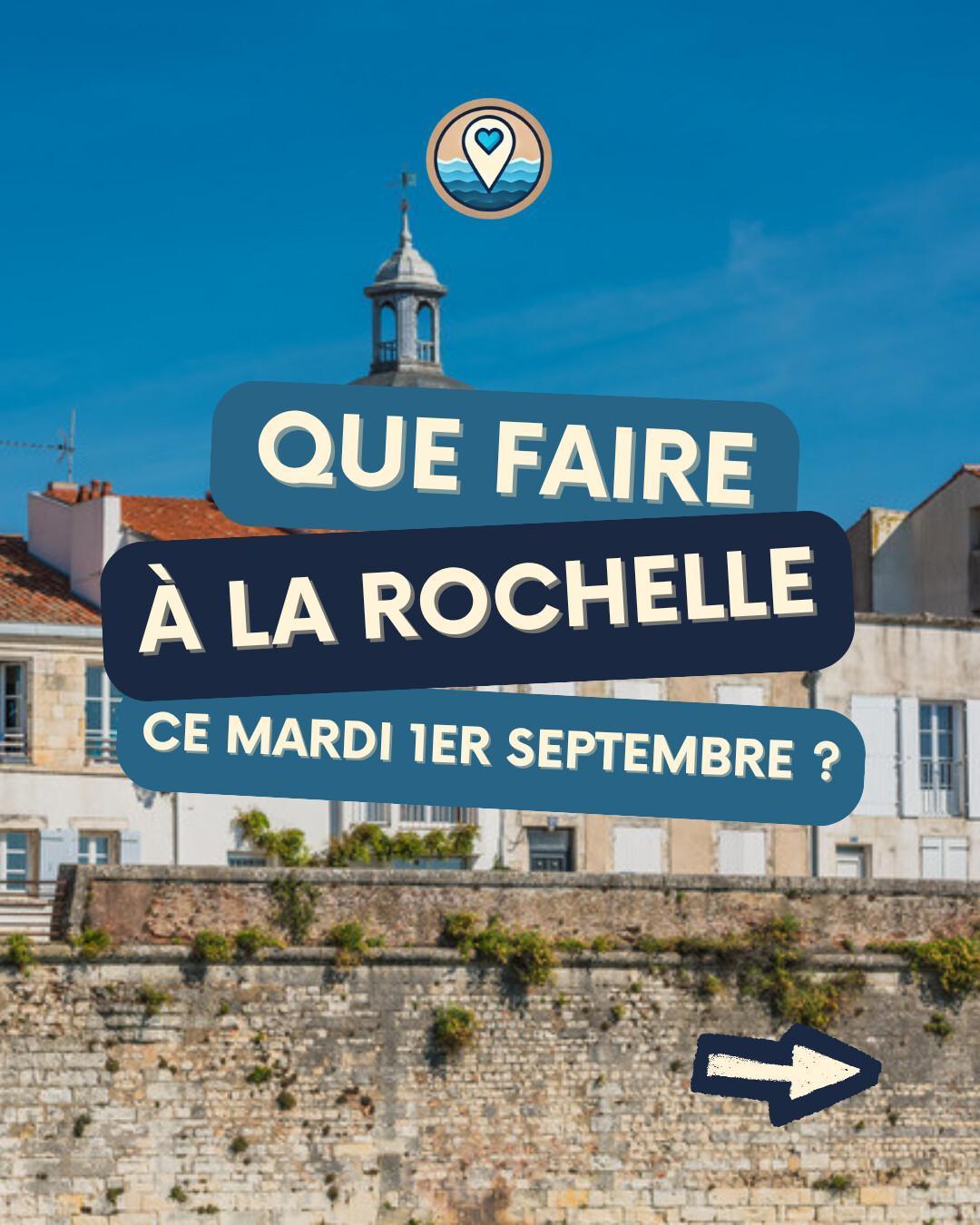 Que faire à La Rochelle le mardi 1er septembre 2026 ? Notre sélection sorties & événements Que faire à La Rochelle le mardi 1er septembre 2026 ? Notre sélection sorties & événements